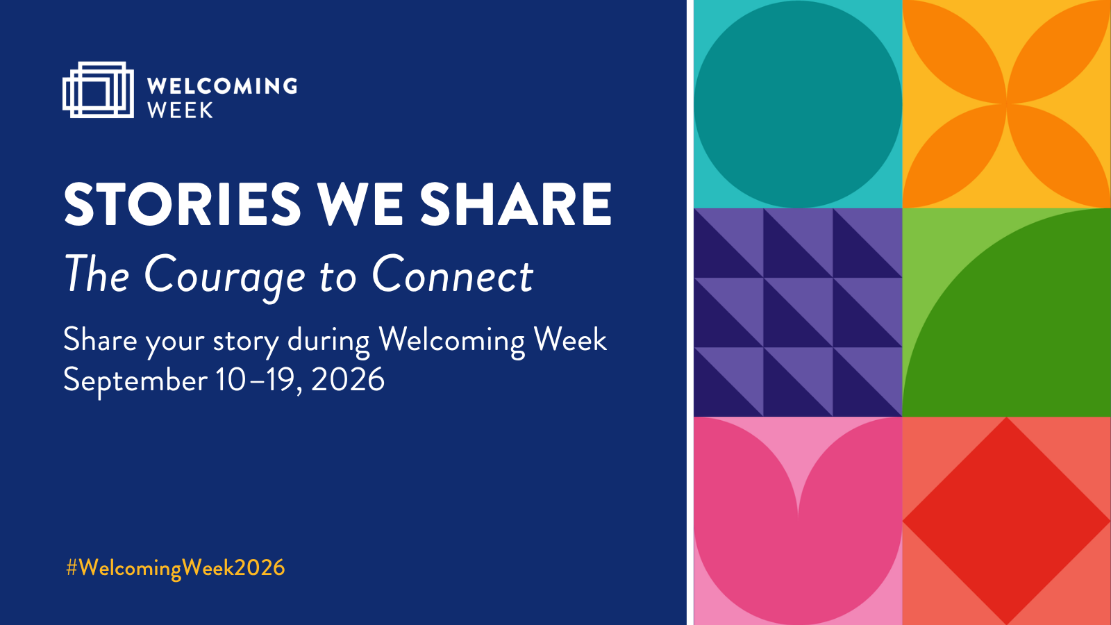 Welcoming Week 2026 graphic featuring the theme "Stories We Share: The Courage to Connect" and dates September 10-19, 2026.